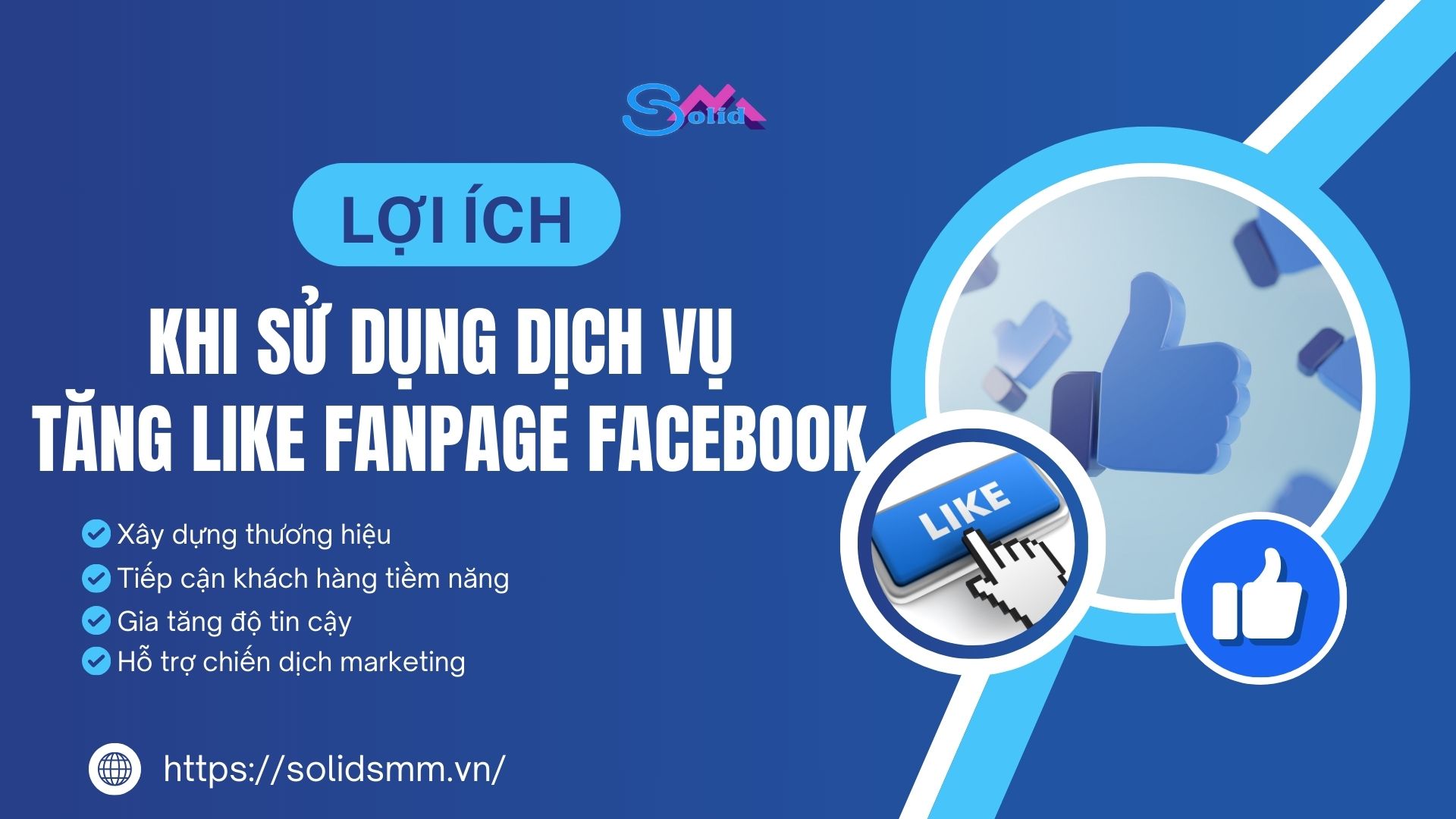 Lợi ích khi sử dụng dịch vụ tăng like fanpage facebook